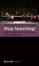 Stop Teaching!