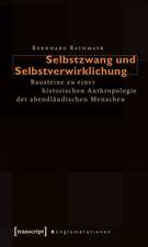 Selbstzwang und Selbstverwirklichung