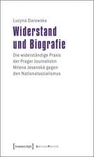 Widerstand und Biografie