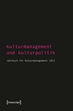 Kulturmanagement und Kulturpolitik