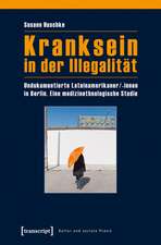 Kranksein in der Illegalität