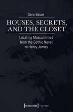 Houses, Secrets, and the Closet