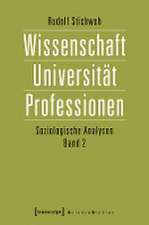 Wissenschaft, Universität, Professionen