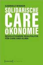 Solidarische Care-Ökonomie