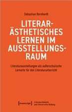 Literarästhetisches Lernen im Ausstellungsraum