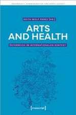 Arts and Health - Österreich im internationalen Kontext