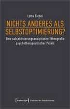 Nichts anderes als Selbstoptimierung?