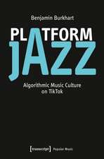 Platform Jazz: Algorithmic Music Culture on TikTok