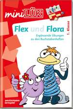 miniLÜK. Flex und Flora: Ergänzende Übungen zur Fibel