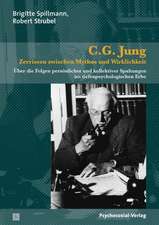 C.G. Jung - Zerrissen zwischen Mythos und Wirklichkeit