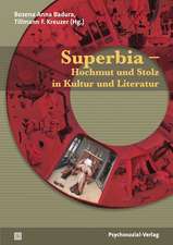 Superbia - Hochmut und Stolz in Kultur und Literatur