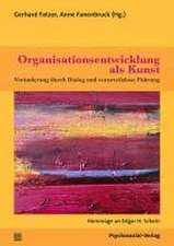 Organisationsentwicklung als Kunst