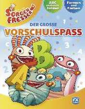 Gerd Hahns Sorgenfresser: Der große Vorschulspaß