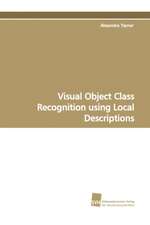 Visual Object Class Recognition Using Local Descriptions