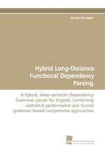 Hybrid Long-Distance Functional Dependency Parsing