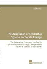 The Adaptation of Leadership Style to Corporate Change