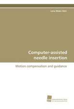 Computer-Assisted Needle Insertion: A Novel Histone Lysine Mono-Methyltransferase