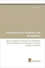 Intraoperative Imaging and Navigation