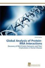 Global Analysis of Protein-RNA Interactions