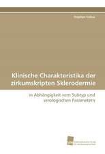 Klinische Charakteristika Der Zirkumskripten Sklerodermie: An Integrative Approach