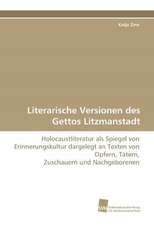 Literarische Versionen des Gettos Litzmanstadt