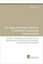 The Separated User Interface in Ambient Computing Environments