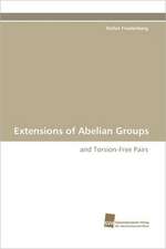 Extensions of Abelian Groups