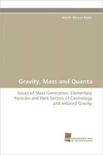 Gravity, Mass and Quanta