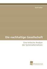 Die Nachhaltige Gesellschaft: Adoptivkinder, Ihre Leiblichen Mutter Und Ihre Adoptiveltern