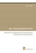 Das Traumatisierte Herz: Finding Out about Getting in