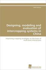 Designing, Modeling and Evaluation of Intercropping Systems in China: Ein Zytokin Der Il-10-Interferon-Familie