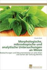 Morphologische, Mikroskopische Und Analytische Untersuchungen an Minze