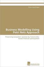 Business Modelling Using Petri Nets Approach