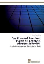 Das Forward Premium Puzzle ALS Ergebnis Adverser Selektion: Trimerbildung & Funktion