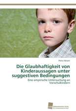 Die Glaubhaftigkeit Von Kinderaussagen Unter Suggestiven Bedingungen: Measurement and Source Allocation