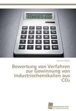 Bewertung von Verfahren zur Gewinnung von Industriechemikalien aus CO2