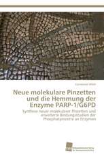 Neue molekulare Pinzetten und die Hemmung der Enzyme PARP-1/G6PD