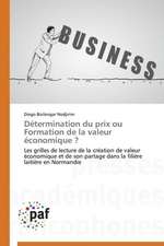 Détermination du prix ou Formation de la valeur économique ?