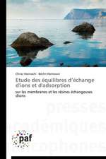 Etude des équilibres d¿échange d'ions et d'adsorption