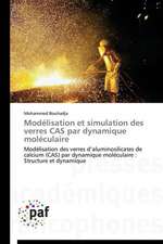 Modélisation et simulation des verres CAS par dynamique moléculaire