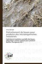 Prétraitement de boues pour produire des microorganismes industriels