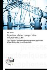 Réacteur d'électrosynthèse microstructuré