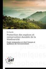 Protection des espèces et conservation durable de la biodiversité