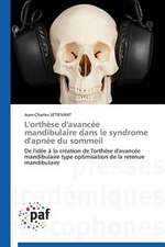 L'orthèse d'avancée mandibulaire dans le syndrome d'apnée du sommeil