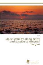 Slope stability along active and passive continental margins