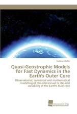 Quasi-Geostrophic Models for Fast Dynamics in the Earth's Outer Core