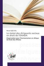 Le statut des dirigeants sociaux en droit de l'OHADA