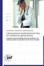 L'épuisement professionnel chez les médecins généralistes