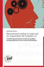 Mouvement verbal et sujet nul en acquisition de l'anglais L3