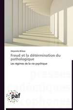 Freud et la détérmination du pathologique